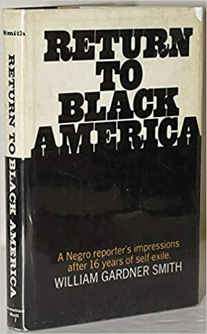 Return to Black America by William Gardner Smith