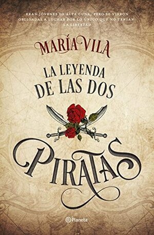 La leyenda de las dos piratas by María Vila