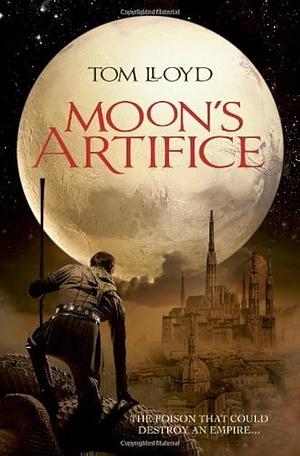 Moon's Artifice by Tom Lloyd