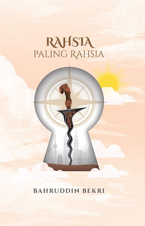 Rahsia Paling Rahsia by Bahruddin Bekri