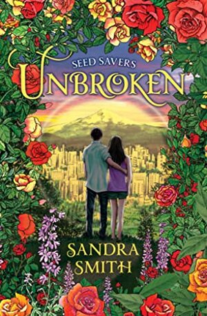 Unbroken by Sandra Smith, S. Smith