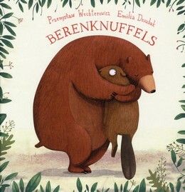 Berenknuffels by Przemysław Wechterowicz, Denise Bos, Emilia Dziubak