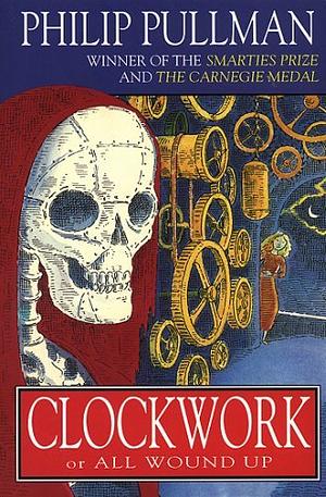 Clockwork by Philip Pullman