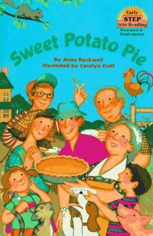 Sweet Potato Pie by Carolyn Croll, Anne Rockwell