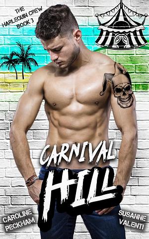 Carnival Hill by Caroline Peckham, Susanne Valenti