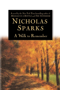 A Walk to Remember by Nicholas Sparks