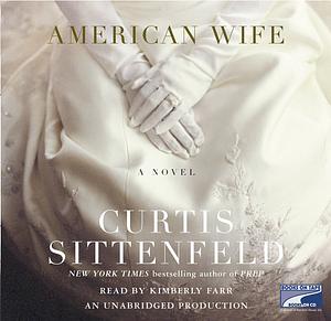 American Wife by Curtis Sittenfeld