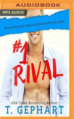 #1 Rival by T. Gephart