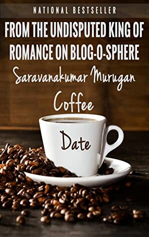 Coffee Date by Saravanakumar Murugan