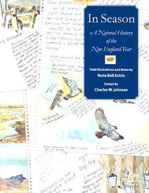 In Season: A Natural History of the New England Year by Nona Bell Estrin, Charles W. Johnson