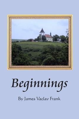 Beginnings by James Frank