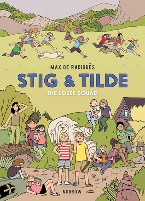 Stig & Tilde: The Loser Squad by Max de Radiguès