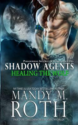 Healing the Wolf by Mandy M. Roth