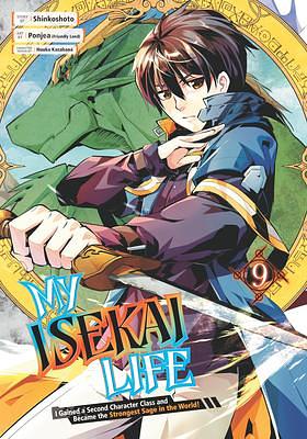 My Isekai Life 09: I Gained a Second Character Class and Became the Strongest Sage in the World! Manga by Shinkoshoto, Shinkoshoto