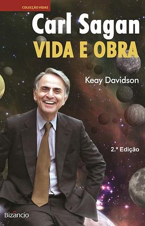 Carl Sagan - Vida e Obra by Keay Davidson