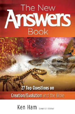 The New Answers Book 1: Over 25 Questions on Creation/Evolution and the Bible by Monty White, Georgia Purdom, Ken Ham, David Menton, Terry Mortenson, Tommy Mitchell, Jason Lisle, Paul Taylor