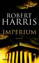 Imperium: Roman. Teil 1 by Robert Harris