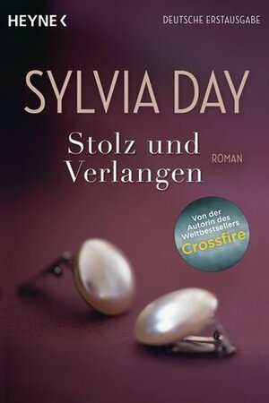 Stolz und Verlangen by Sylvia Day