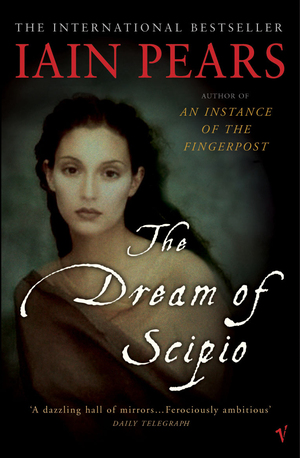 Dream of Scipio, The by Iain Pears
