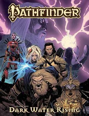 Pathfinder Volume 1: Dark Waters Rising by Matteo Scalera, Andrew Huerta, Jake Bilbao, Ivan Anaya, Tyler Walpole, Lucio Parrillo, Dave Dorman, Erik Jones, Jim Zub, Erik Mona