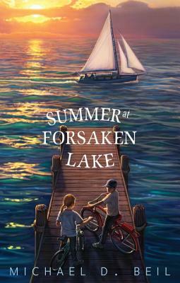 Summer at Forsaken Lake by Michael D. Beil