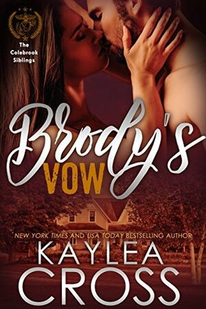 Brody's Vow by Kaylea Cross
