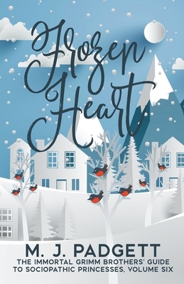 Frozen Heart by M.J. Padgett