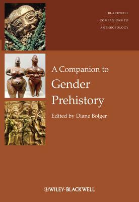 A Companion to Gender Prehistory by 