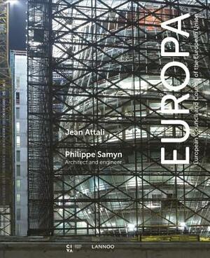 Europa: European Council and Council of the European Union by Philippe Samyn, Jean Attali