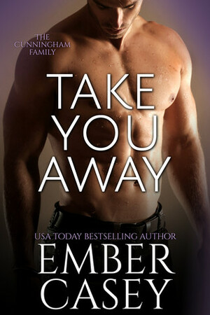 Take You Away by Ember Casey