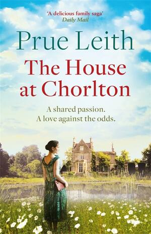 The House at Chorlton by Prue Leith