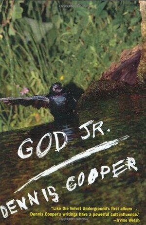 God Jr. by Dennis Cooper