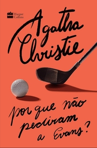 Por que não pediram a Evans? by Agatha Christie