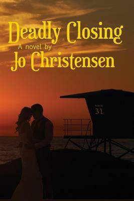 Deadly Closing by Jo Anne Christensen