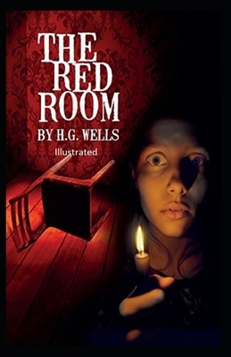 The Red Room Illustrated by H.G. Wells