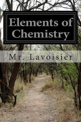 Elements of Chemistry by Lavoisier
