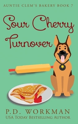 Sour Cherry Turnover by P. D. Workman