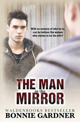 The Man in the Mirror by Bonnie Gardner