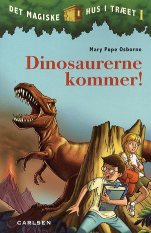 Dinosaurerne kommer! by Mary Pope Osborne, Claes Johansen, Salvatore Murdocca