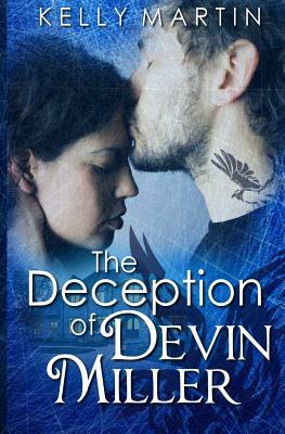 The Deception of Devin Miller by Kelly Martin