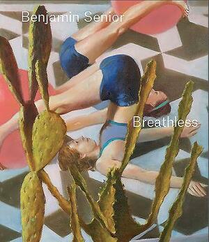 Benjamin Senior - Breathless by Ben Street, Sacha Craddock, Gabor Gyory