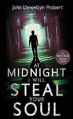 At Midnight I Will Steal Your Soul by John Llewellyn Probert