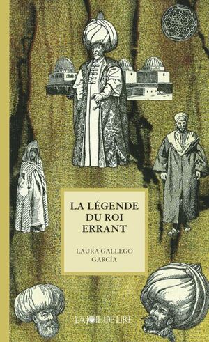 La Légende du Roi errant by Laura Gallego García
