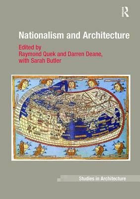 Nationalism and Architecture by Darren Deane, Sarah Butler