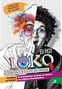 Eu Fico Loko by Christian Figueiredo De Caldas