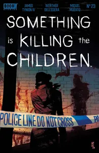 Something is Killing the Children #23 by James Tynion IV
