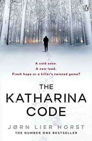 The Katharina Code by Jørn Lier Horst