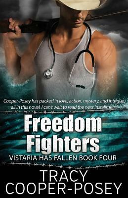 Freedom Fighters by Tracy Cooper-Posey