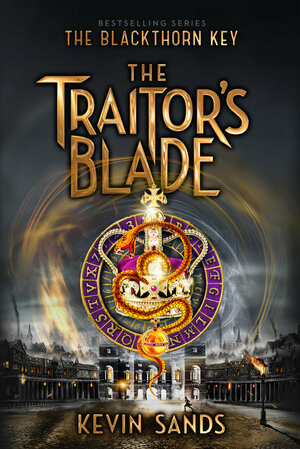 The Traitor's Blade by Kevin Sands