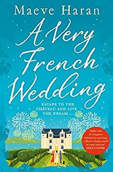 A Very French Wedding by Maeve Haran